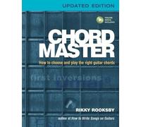 Chord Master: How to Choose and Play the Right Guitar Chords Updated Edition
