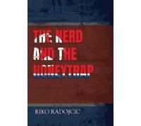Riko Radojcic The Nerd and the Honeytrap (Tascabile)