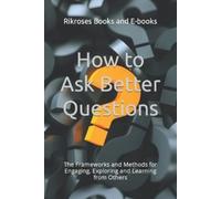 Rikroses Books and E-Books How to Ask Better Questions (Tascabile)