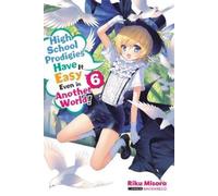 Riku Misora Nat High School Prodigies Have It Easy Even in Another W (Tascabile)