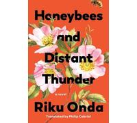 Riku Onda Honeybees and Distant Thunder (Copertina rigida)