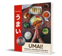 Riku Tanaka Rik Umai Einfach japanisch kochen: 50 authentisc (Copertina rigida)