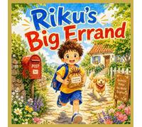 Riku's Big Errand: A Little Boy's First Solo Adventure