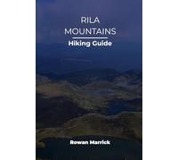 RILA MOUNTAINS HIKING GUIDE