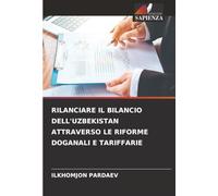 RILANCIARE IL BILANCIO DELL'UZBEKISTAN ATTRAVERSO LE RIFORME DOGANALI E TARIFFARIE