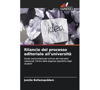 Rilancio del processo editoriale all'università: Studio sociocontestuale sull'uso dei marcatori relazionali. Partire dalle esigenze specifiche degli studenti