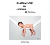 Rilassamento! Per conoscere se stesso...