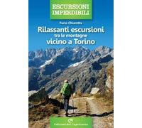 Rilassanti escursioni tra le montagne vicino a Torino