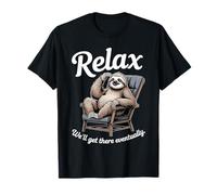 Rilassati Ci arriveremo alla fine Sloth Lounge Maglietta