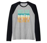 Rilassati Lo Aggiusterò Io Fissazione Tuttofare Mr Fix It Maglia con Maniche Raglan