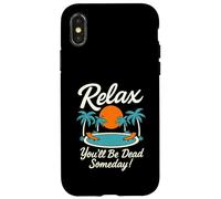 Rilassati Sarai morto un giorno Piscina Tramonto Umorismo sarcastico Custodia per iPhone X/XS