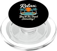 Rilassati Sarai morto un giorno Piscina Tramonto Umorismo sarcastico PopSockets PopGrip per MagSafe