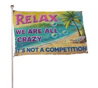 "Rilassati, siamo tutti pazzi, è una competizione" 4x6 piedi, striscioni decorativi resistenti per esterni, bandiere di benvenuto per patio, bandiere primaverili per cortile