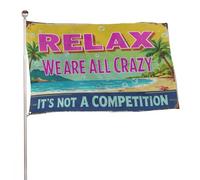 "Rilassati, siamo tutti pazzi, è una competizione" 4x6 piedi, striscioni decorativi resistenti per esterni, bandiere di benvenuto per patio, bandiere primaverili per cortile