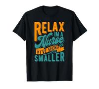 Rilassati, sono un'infermiera, ho visto più piccolo Maglietta