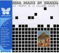 Rildo Hora & O Clube Dos 7 - Samba Made in Brasil [Import]