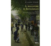RILEGATORE DI BATIGNOLLES (IL)