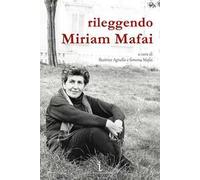 Rileggendo Miriam Mafai