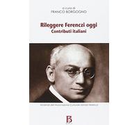 Rileggere Ferenczi oggi