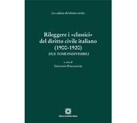 Rileggere i «classici» del diritto civile italiano (1900-1920) -
