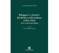 Rileggere i «classici» del diritto civile italiano (1900-1920)