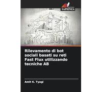 Rilevamento di bot sociali basati su reti Fast Flux utilizzando tecniche AB