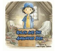 Riley and the Anywhere Box