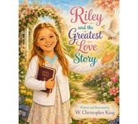 Riley and the Greatest Love Story