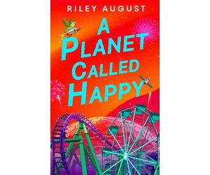 Riley August A Planet Called Happy (Copertina rigida)