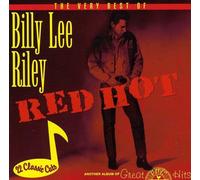 Riley, Billy Lee - Red Hot-Best Of Billy Lee Rile
