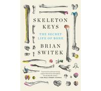 Riley Black (Brian Switek) Skeleton Keys (Tascabile)