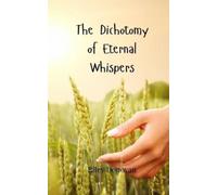Riley Donovan The Dichotomy of Eternal Whispers (Tascabile)