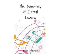 Riley Donovan The Symphony of Eternal Lessons (Copertina rigida)