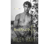 Riley Hart A Million Little Moments (Tascabile) Inevitable