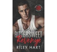 Riley Hart Bittersweet Revenge (Tascabile) Sins of the Father