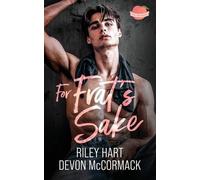 Riley Hart Devon McCormack For Frat's Sake (Peach State Fratbros #3) (Tascabile)
