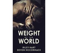 Riley Hart Devon McCormack Weight of the World (Tascabile)