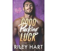 Riley Hart Good Pucking Luck (Tascabile) Jilted Exes' Club