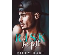 Riley Hart Risk the Fall (Tascabile)