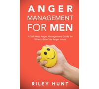 Riley Hunt Anger Management for Men (Tascabile)