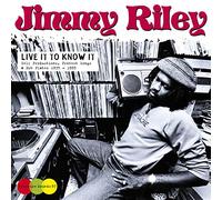 Riley, Jimmy - Live It To Know It