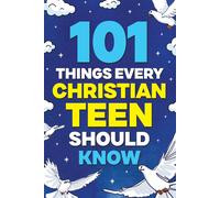 Riley Keaton 101 Things Every Christian Teen Should Know (Tascabile)