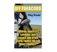 Riley Kendal DIY Paracord (Tascabile)