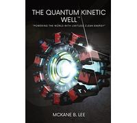 Riley Lee The Quantum Kinetic Well (Copertina rigida)