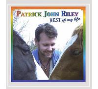 Riley, Patrick John - Best Of My Life