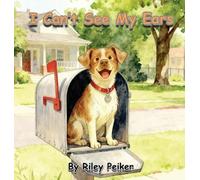 Riley Peiker I Can't See My Ears (Copertina rigida)