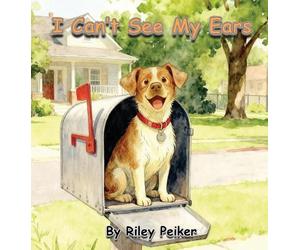 Riley Peiker I Can't See My Ears (Copertina rigida)