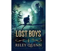 Riley Quinn Lost Boys (Tascabile) Lost Boys Trilogy