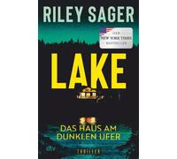 Riley Sager Chr LAKE - Das Haus am dunklen Ufer: Thriller »Ein her (Tascabile)