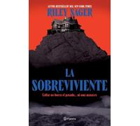 Riley Sager La Sobreviviente: Callar No Borra El Pasado... Ni Una Ma (Tascabile)